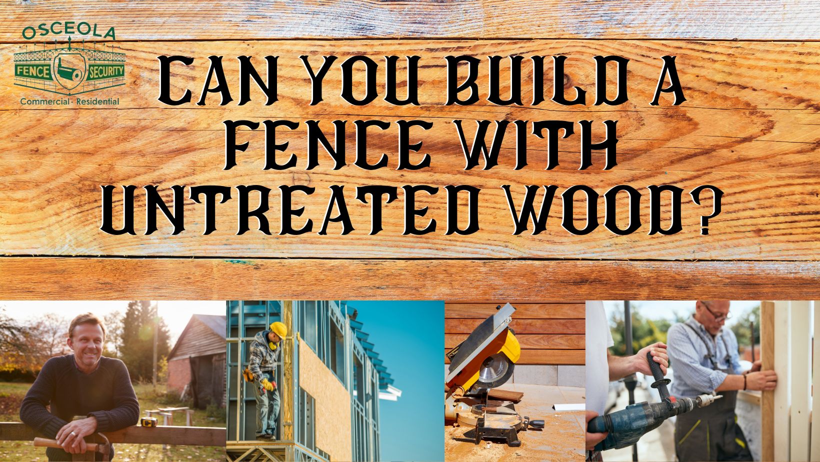 Can You Build A Fence With Untreated Wood?